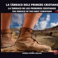 Presentació de la segona edició del llibre ‘La Tàrraco dels primers cristians’ Presentació de la segona edició del llibre ‘La Tàrraco dels primers cristians’